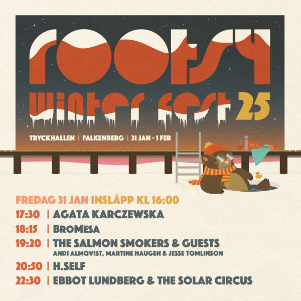 Rootsy Winter Fest 25 fredag 31 januari